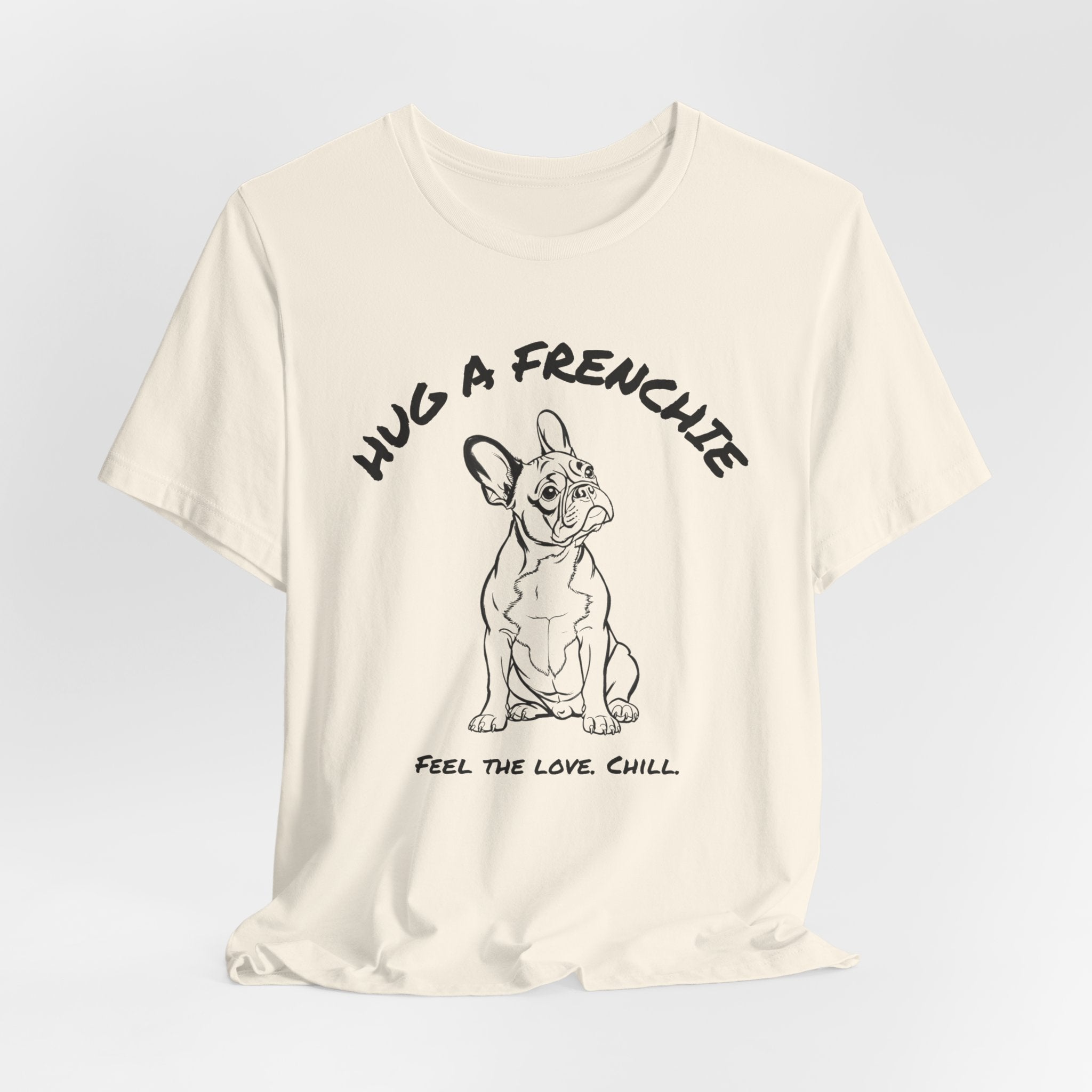 French Bulldog T Shirt | Hug a Frenchie