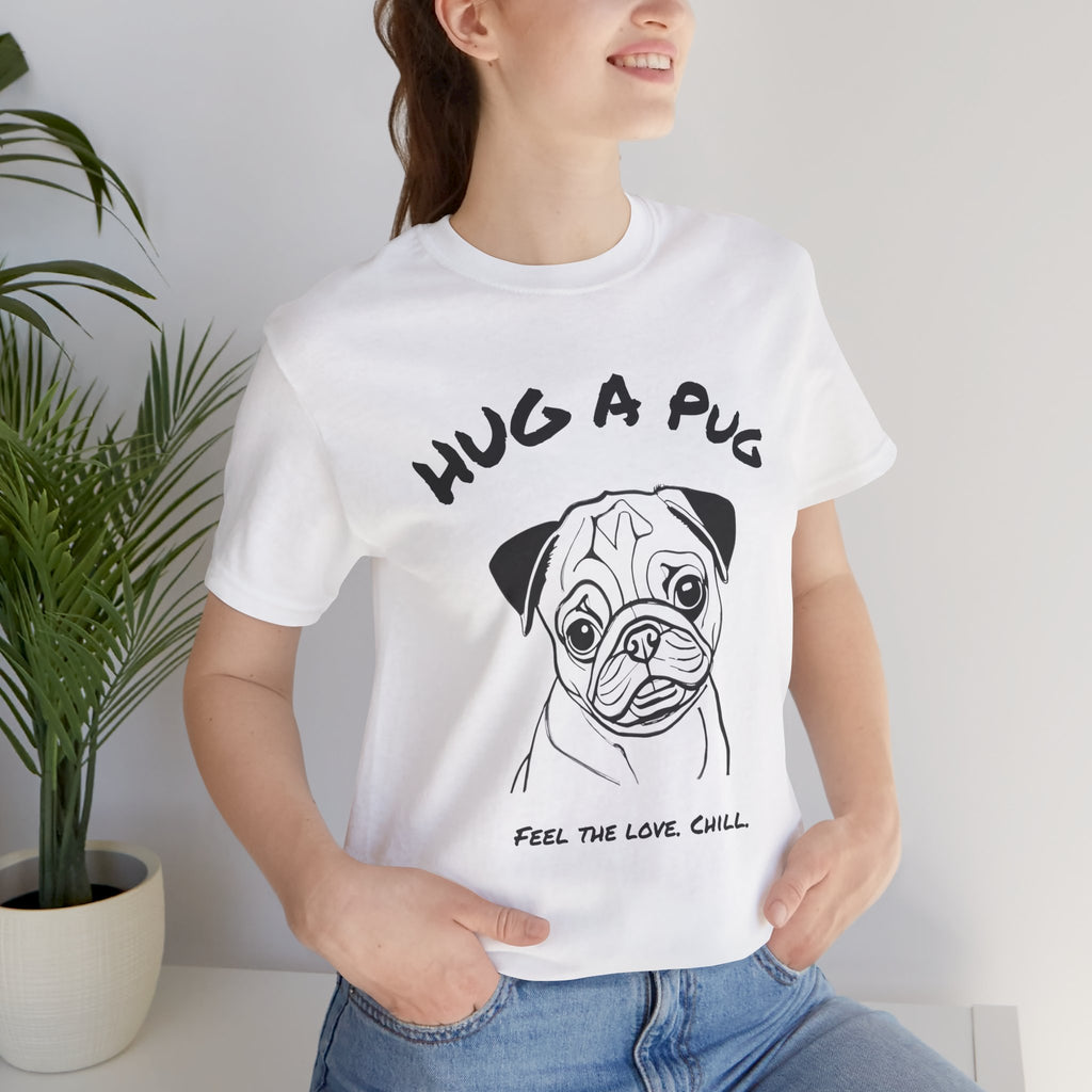 Pug T Shirt | Hug a Pug