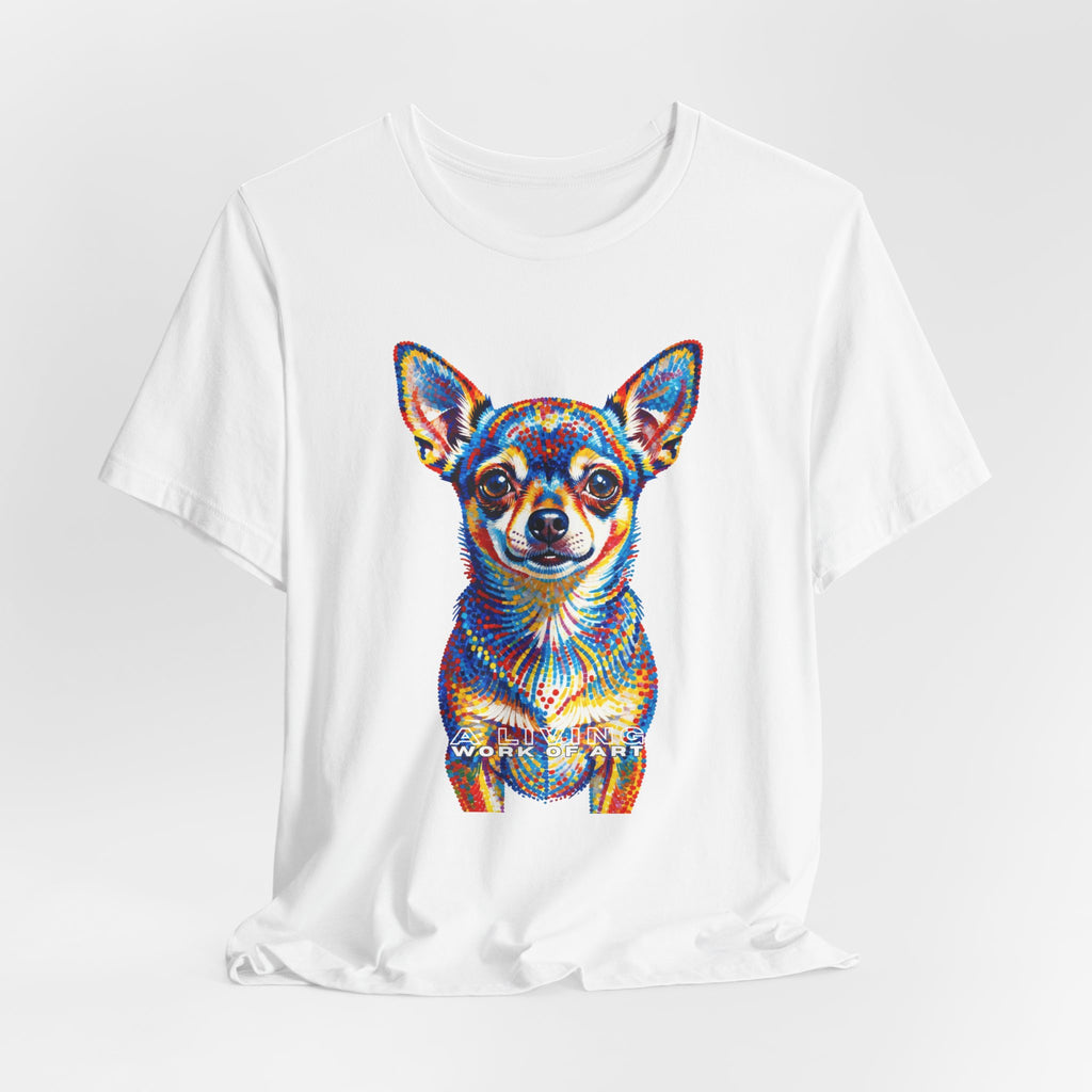 Chihuahua T Shirt | Living Work of Art Collection | Pointillism Style