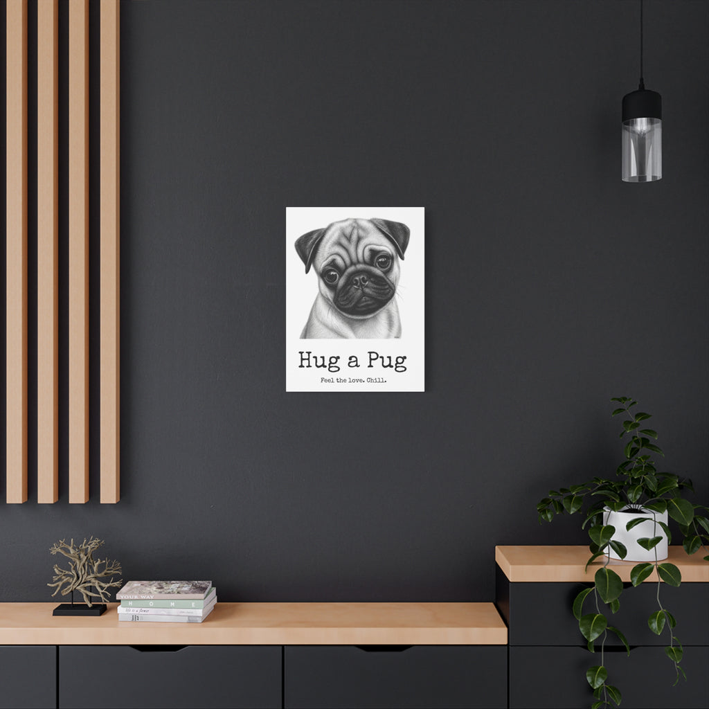 Pug Canvas Wall Art | Hug a Pug | Charcoal Sketch Print