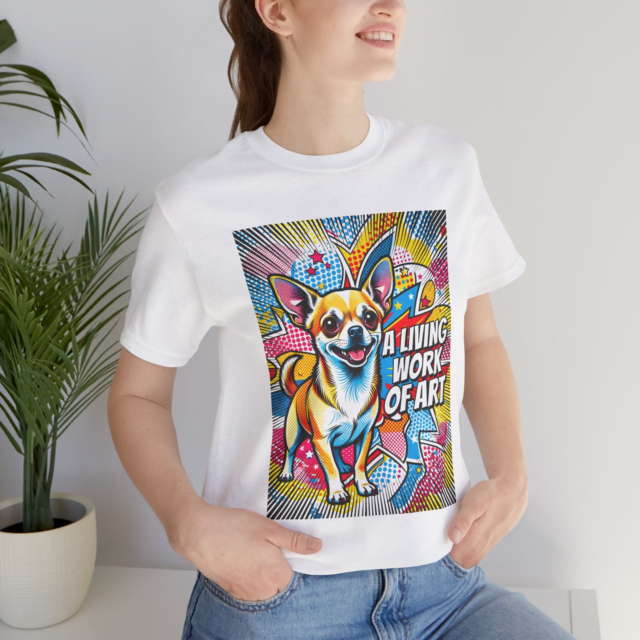 Chihuahua T Shirt | Living Work of Art Collection | Pop Art