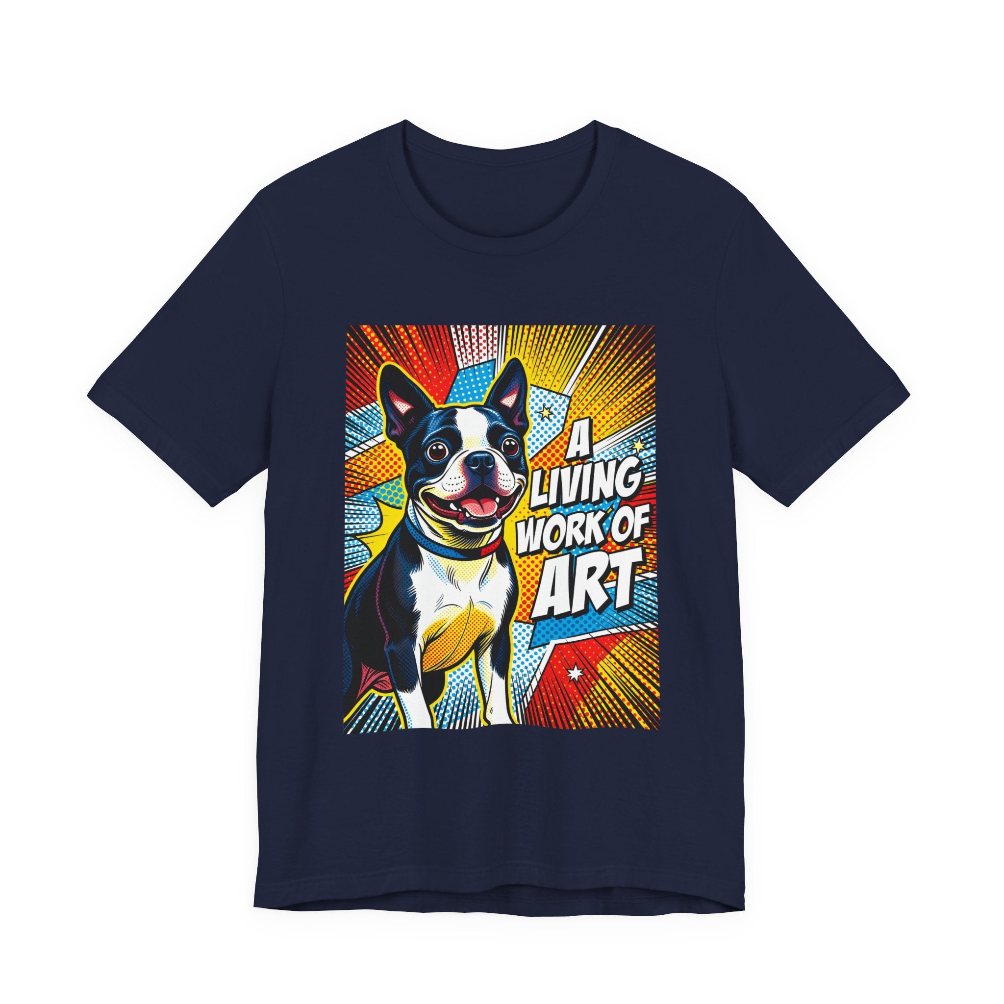 Boston Terrier T Shirt | Living Work of Art Collection | Pop Art
