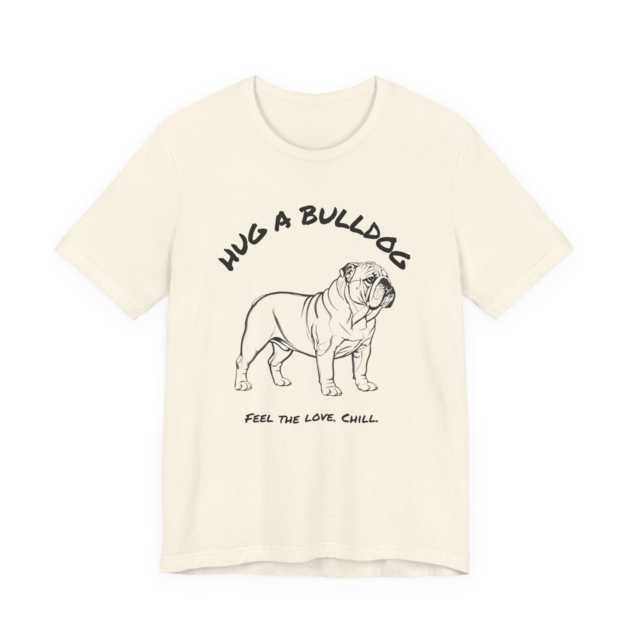 Bulldog T Shirt | Hug a Bulldog