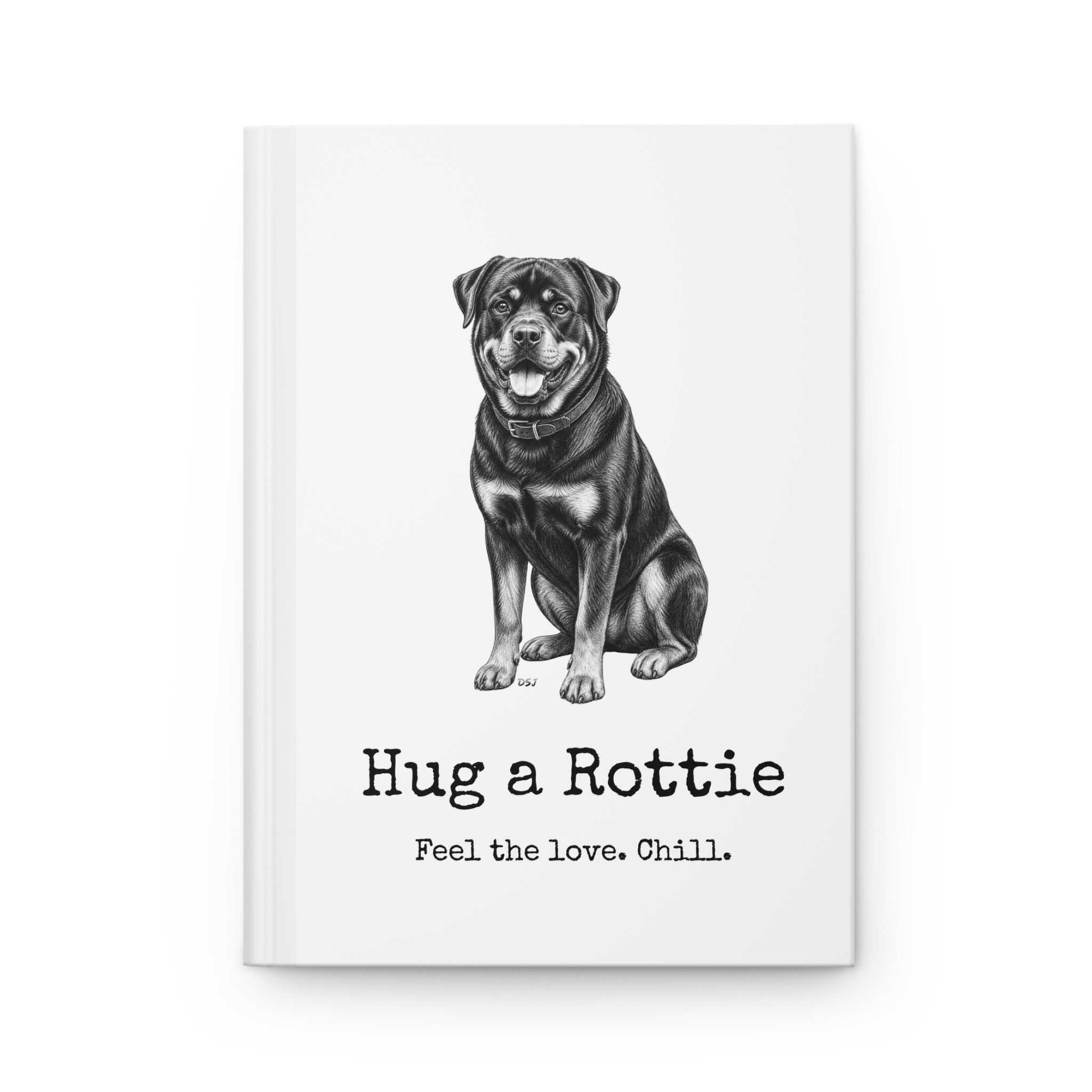 Rottweiler Journal Notebook | Hug a Rottie