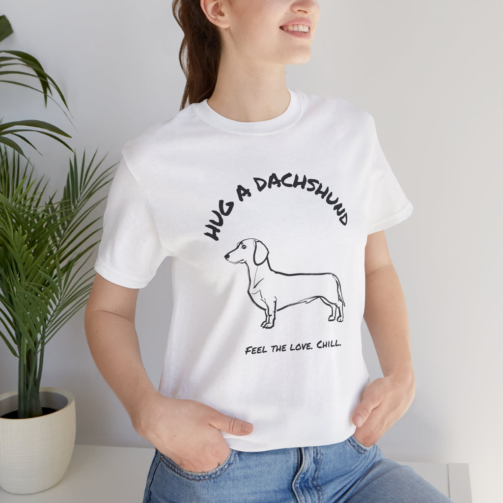 Dachshund T Shirt | Hug a Dachshund