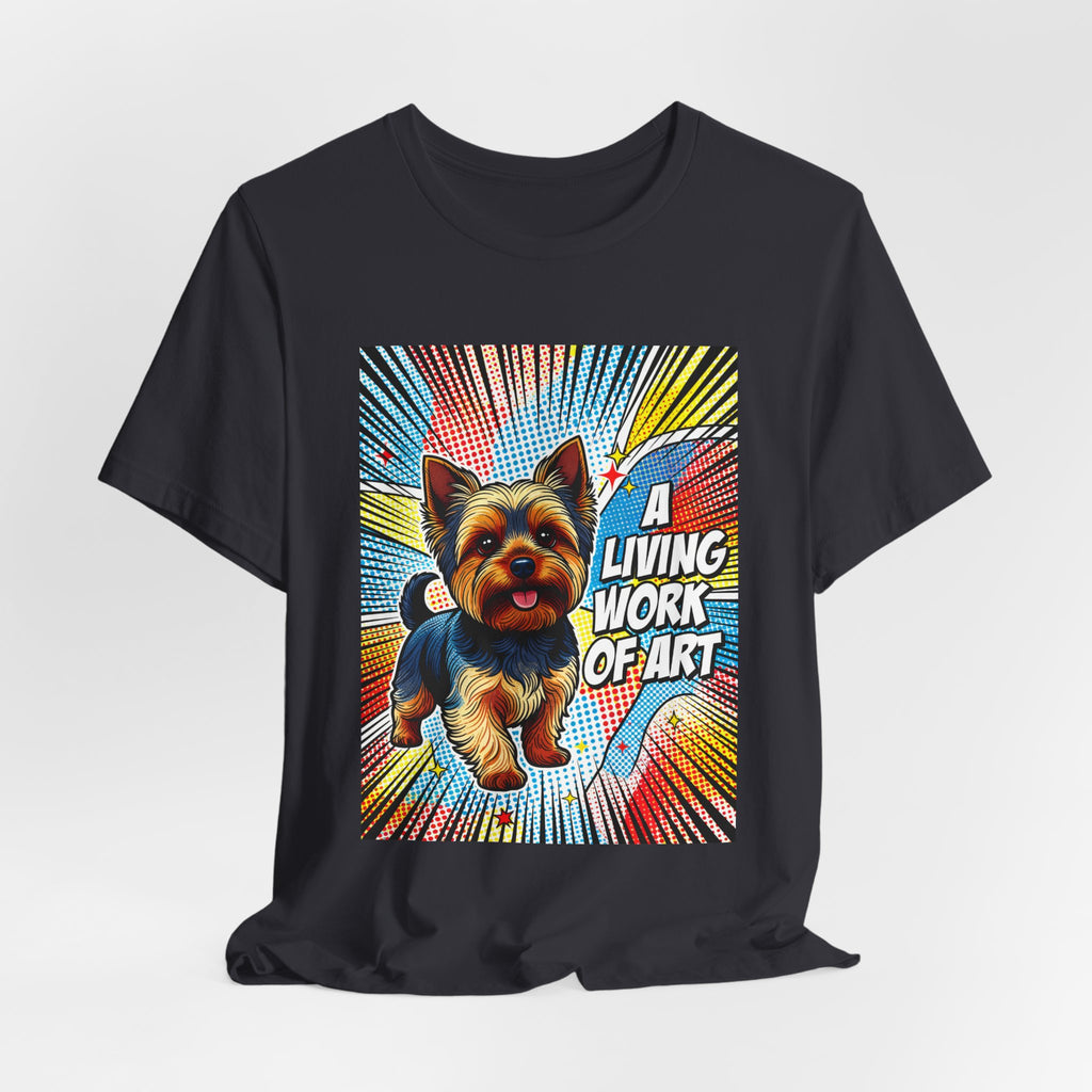 Yorkshire Terrier T Shirt | Living Work of Art Collection | Pop Art