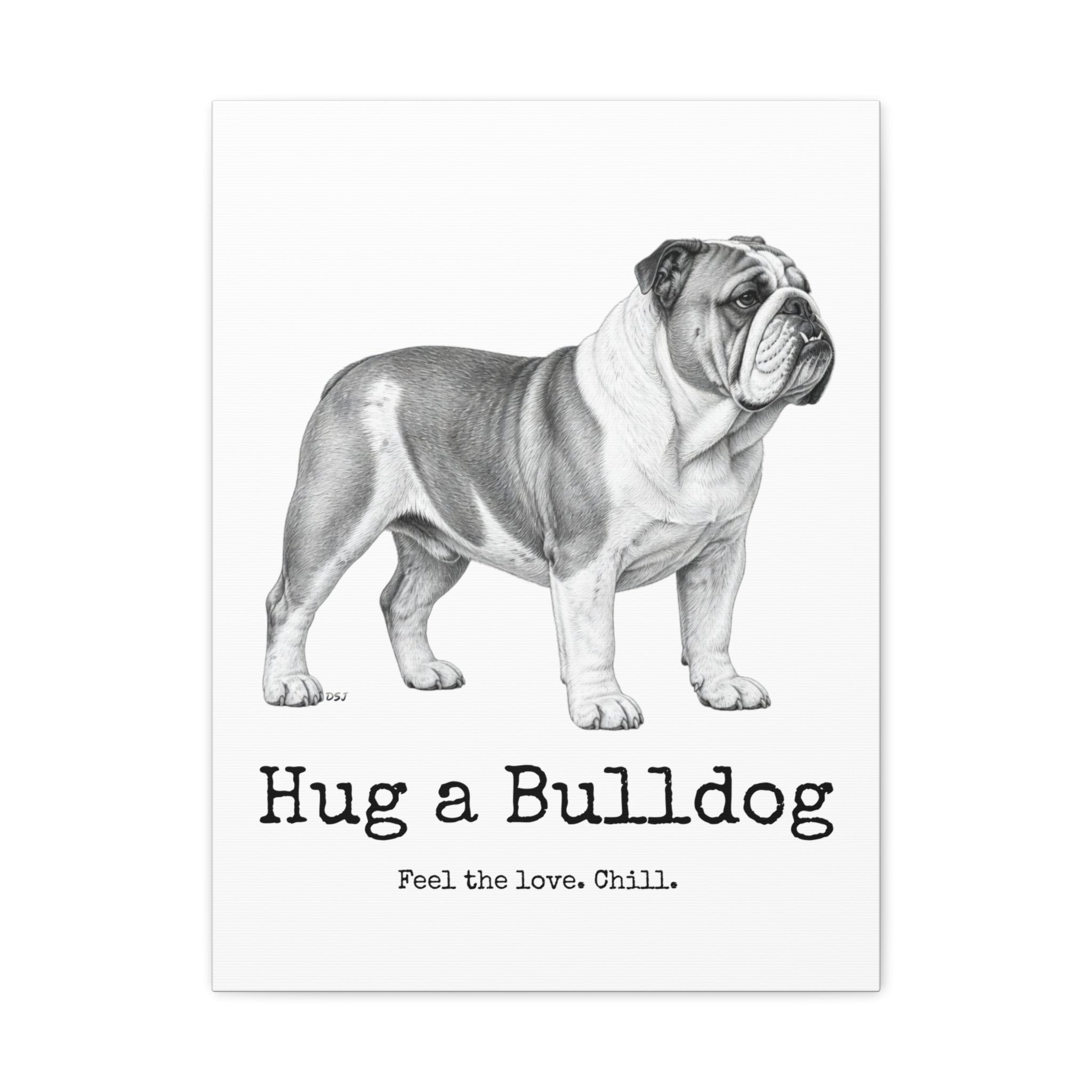Bulldog Canvas Wall Art | Hug a Bulldog  Charcoal Sketch Print