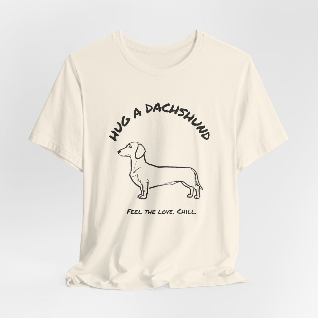 Dachshund T Shirt | Hug a Dachshund