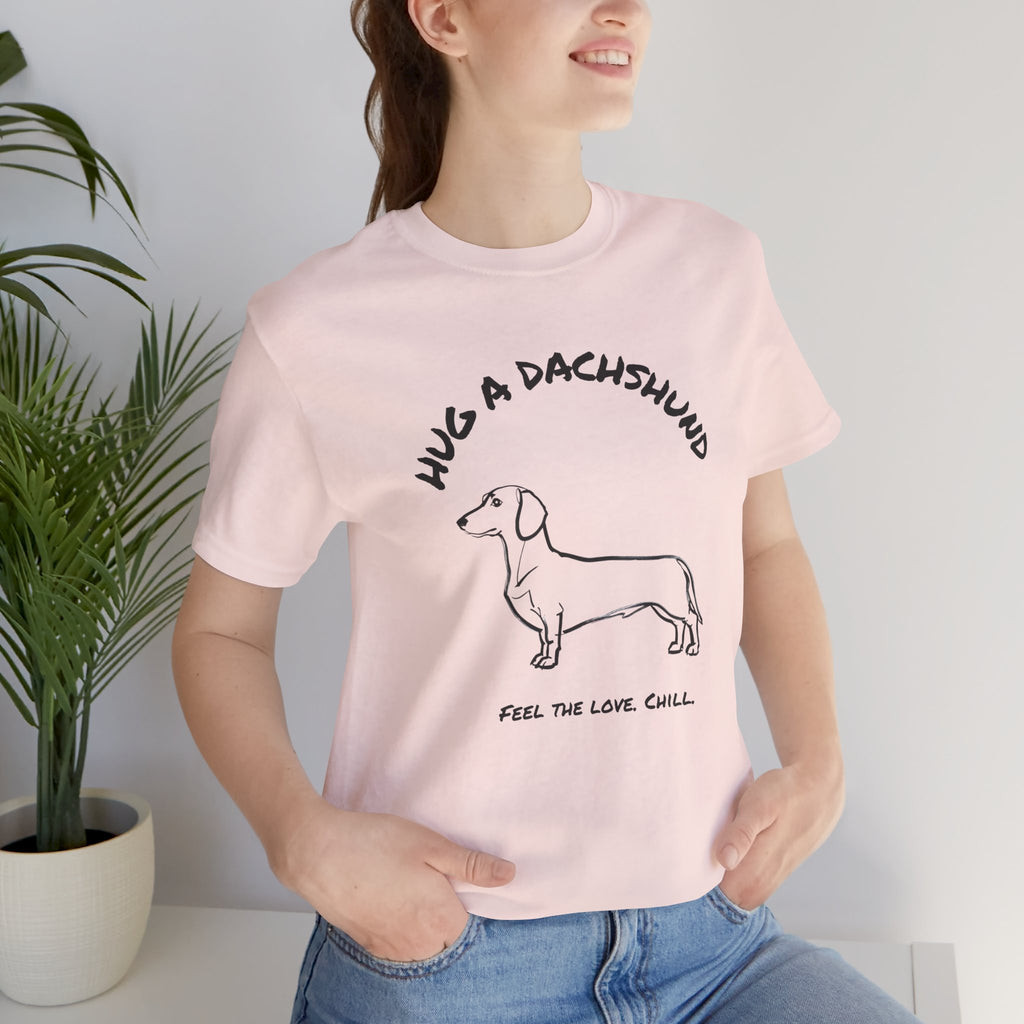 Dachshund T Shirt | Hug a Dachshund