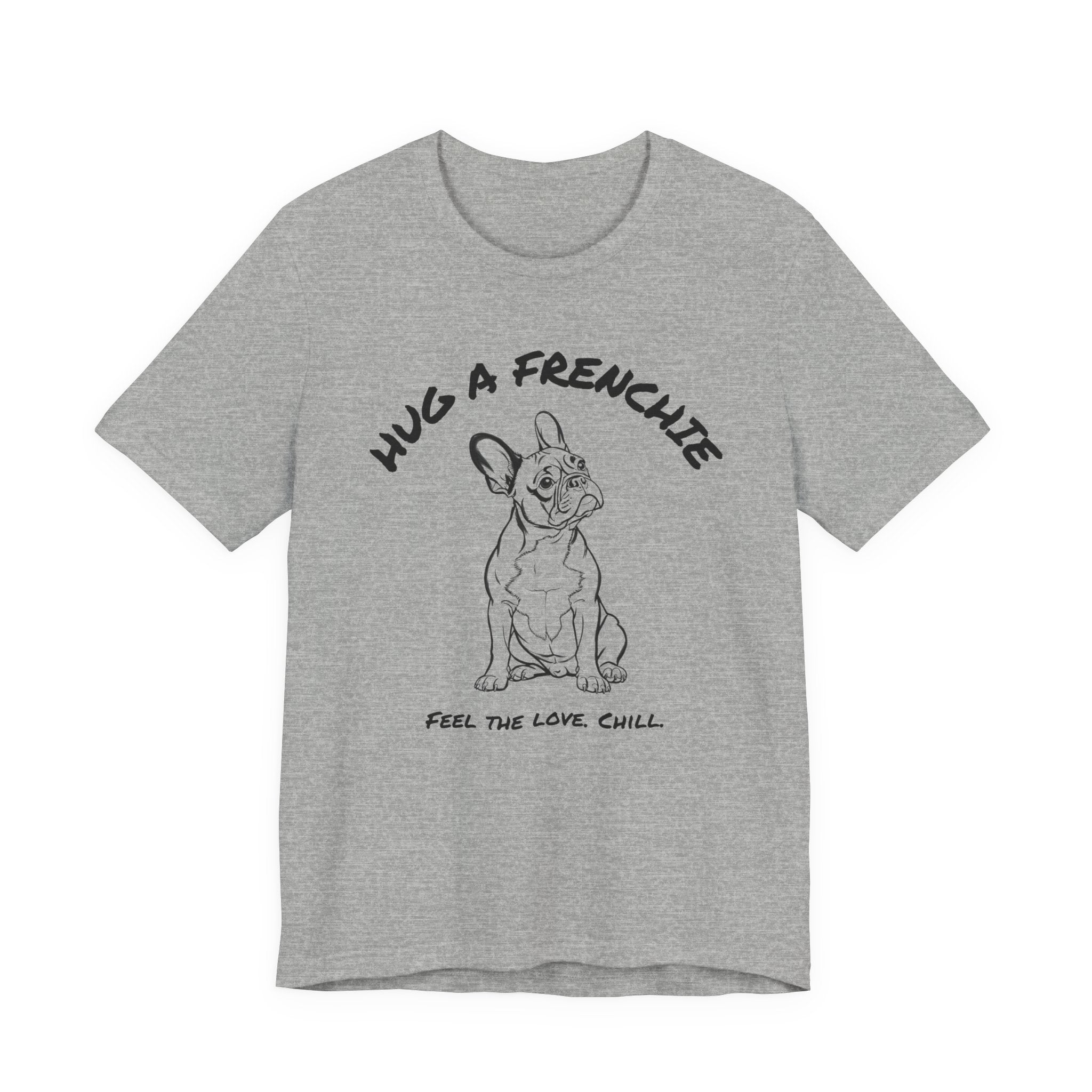 French Bulldog T Shirt | Hug a Frenchie