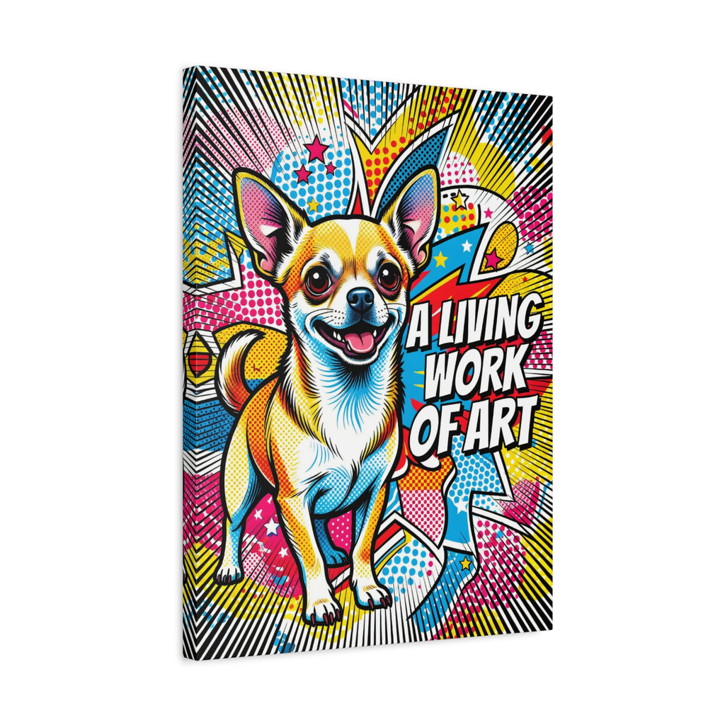 Chihuahua Canvas Wall Art | Living Work of Art Collection | Pop Art Print