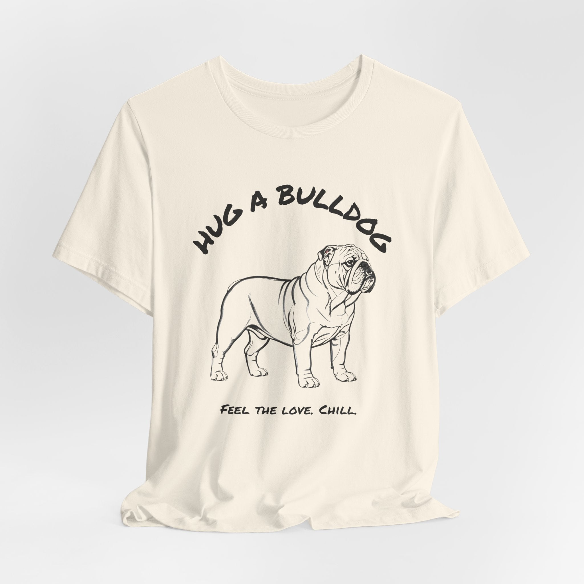 Bulldog T Shirt | Hug a Bulldog