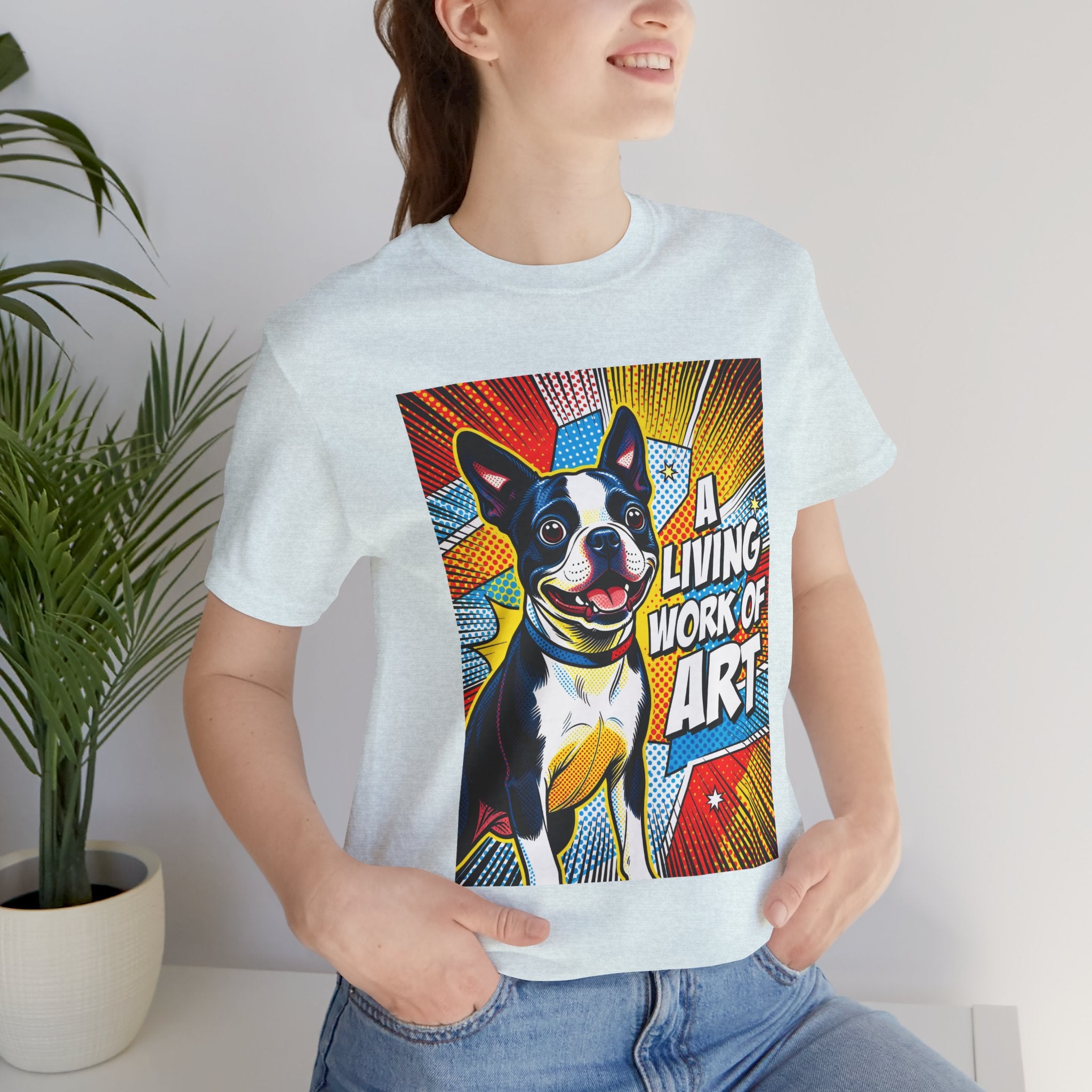 Boston Terrier T Shirt | Living Work of Art Collection | Pop Art