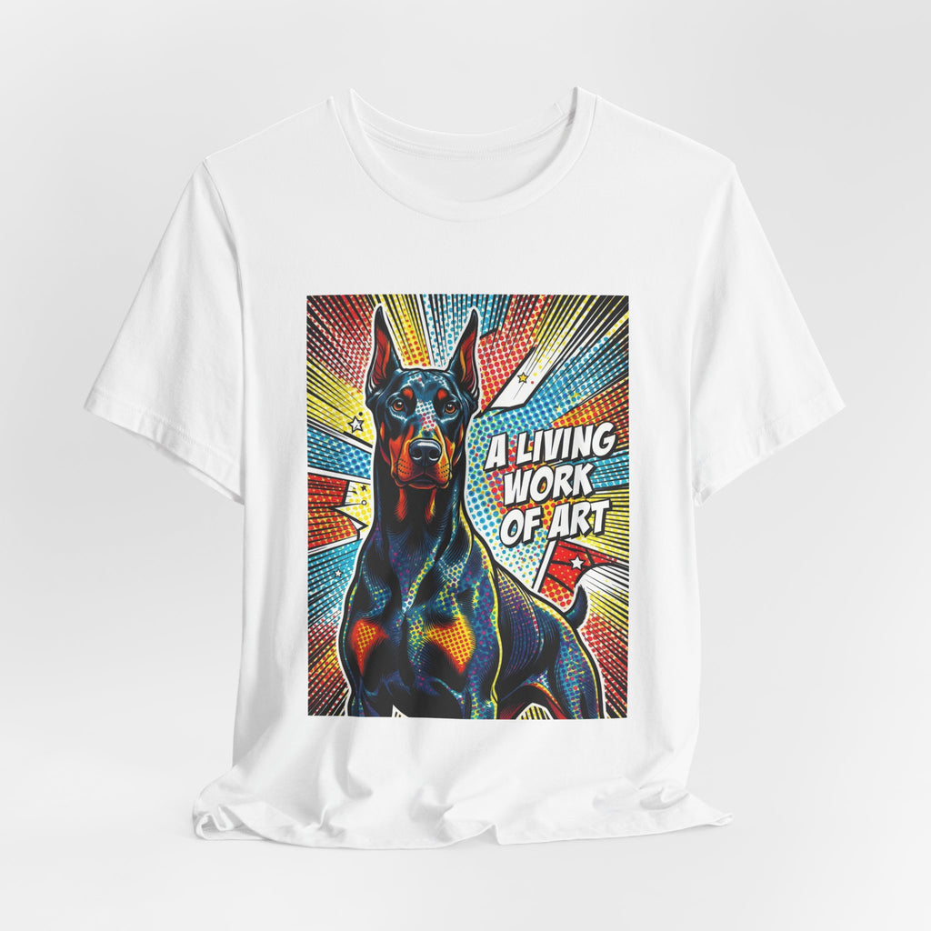 Doberman Pinscher T Shirt | Living Work of Art Collection | Pop Art