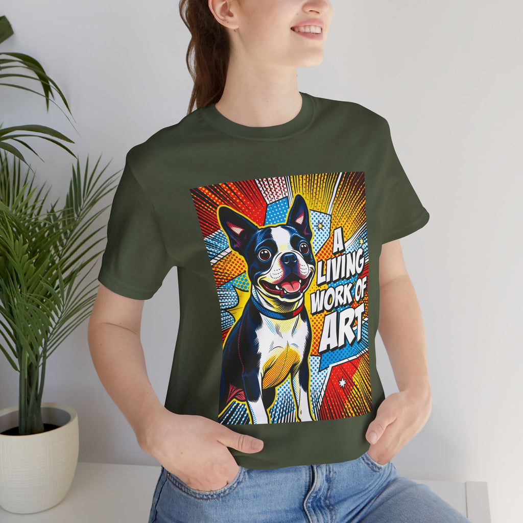 Boston Terrier T Shirt | Living Work of Art Collection | Pop Art