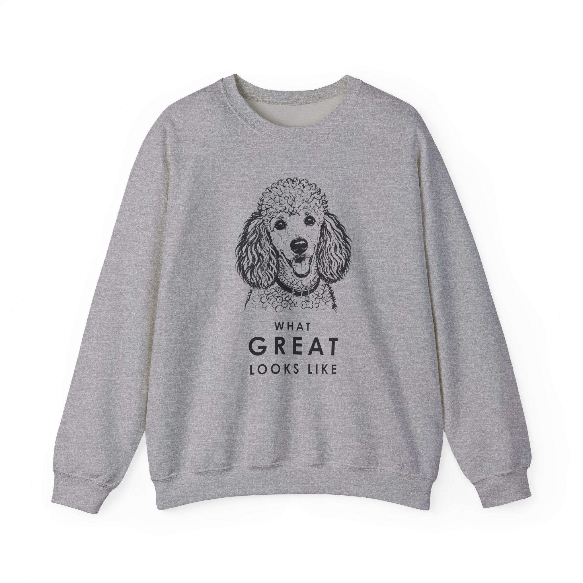 Poodle Sweatshirt | What Great Looks Like