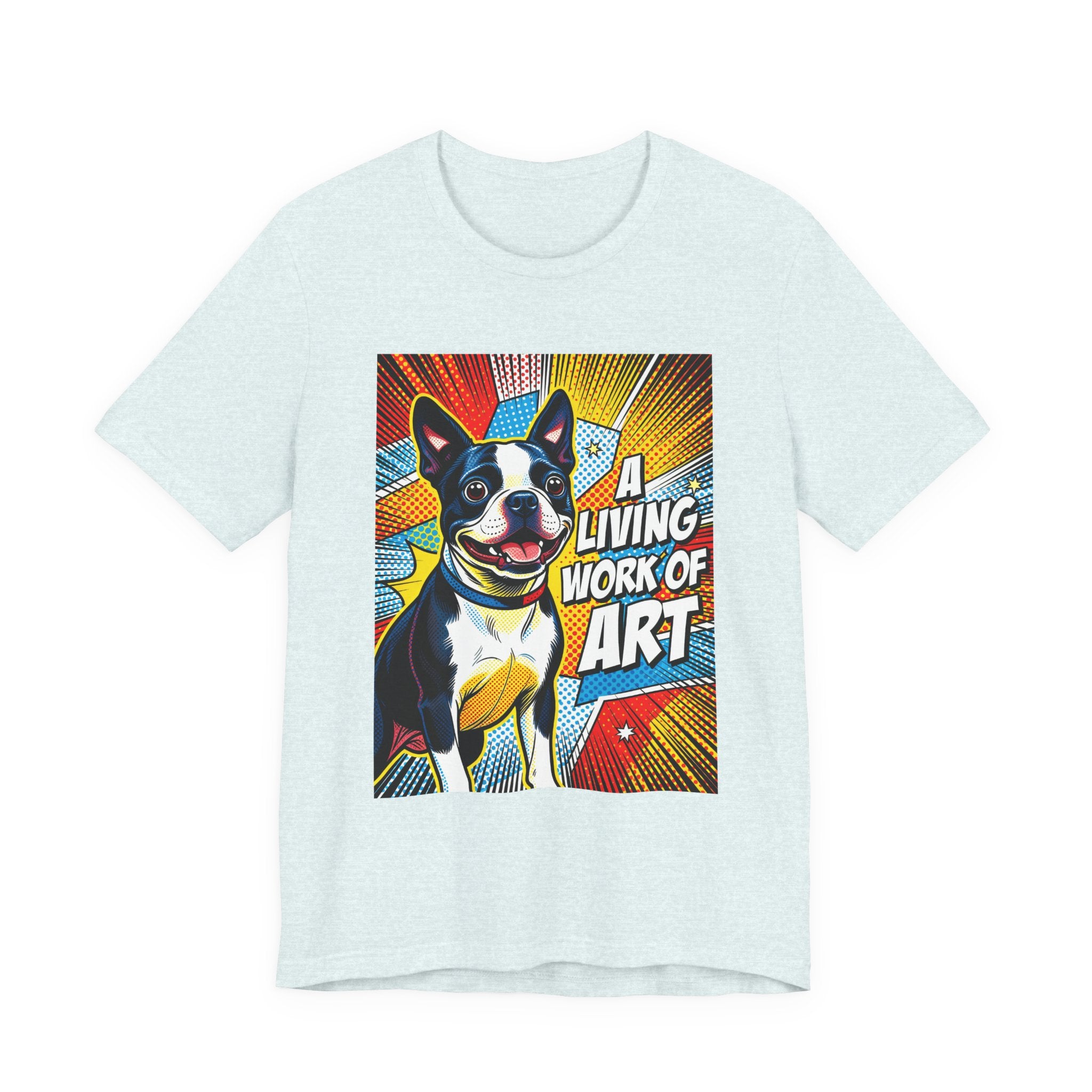 Boston Terrier T Shirt | Living Work of Art Collection | Pop Art