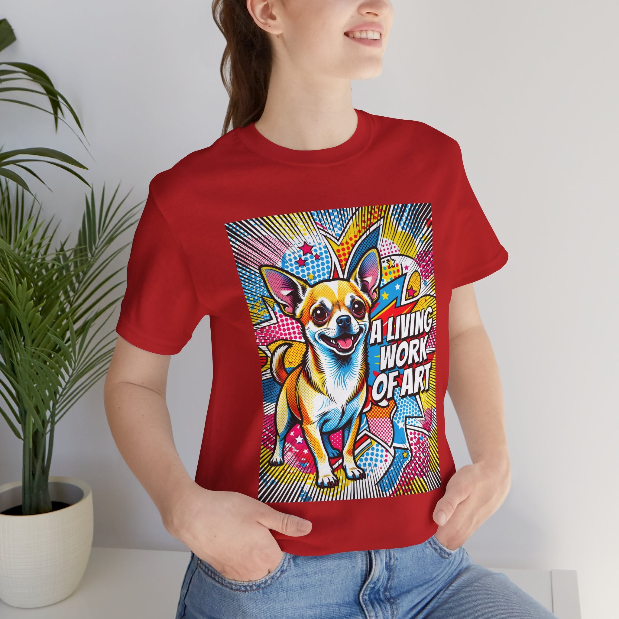 Chihuahua T Shirt | Living Work of Art Collection | Pop Art